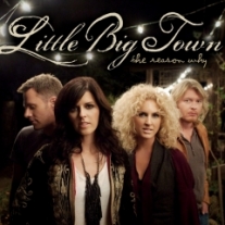 Little-Big-Town-The-Reason-Why Little-Big-Town-The-Reason-Why