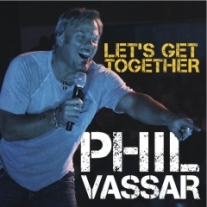 Phil-Vassar-Let's-Get-Together-cover Phil-Vassar-Let's-Get-Together-cover