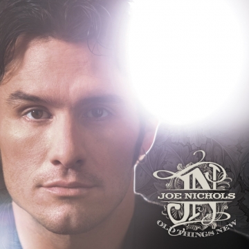 joe-nichols-old-things-new